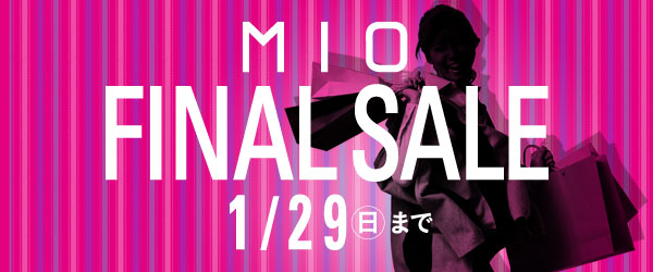 MIO FINAL SALE